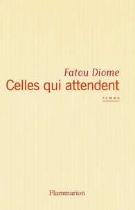 Celles qui attendent