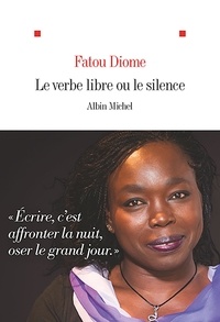 Fatou Diome - Le verbe libre ou le silence.