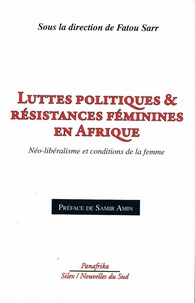 Fatou Sarr - Luttes politiques & résistances féminines en Afrique - Néo-libéralisme et conditions de la femme.