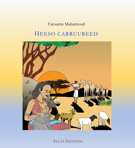 Fatouma Mahamoud - Heeso carruureed - Edition bilingue français-somali.