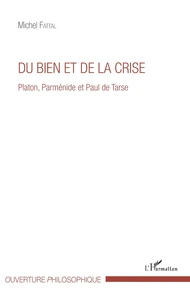 Du bien et de la crise
