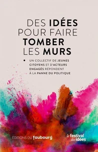 Des idées pour faire tomber les murs