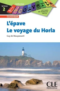 L'épave / Le voyage du Horla - Niveau 2 - Lecture Découverte - Ebook