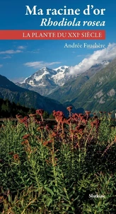 Ma racine d'or Rhodiola rosea