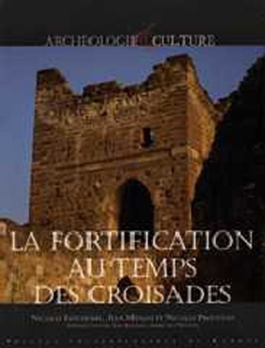  FAUCHERRE - La fortification au temps des croisades.