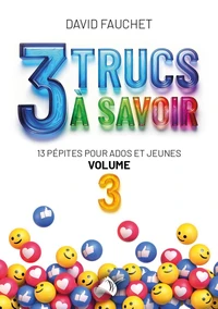3 Trucs à savoir