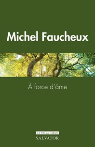 A force d’âme