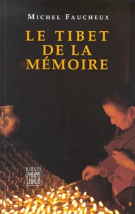 Le Tibet de la mémoire