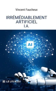 Irrémédiablement artificiel