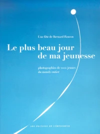 Le Plus Beau Jour De Ma Jeunesse
