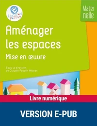 Aménager les espaces Maternelle