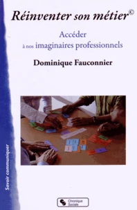 Réinventer son métier