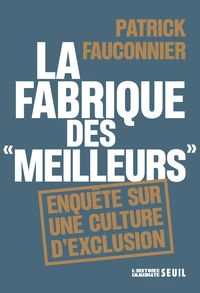 La fabrique des "meilleurs"