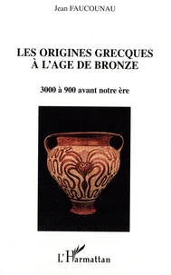 Les origines grecques à l'âge du bronze