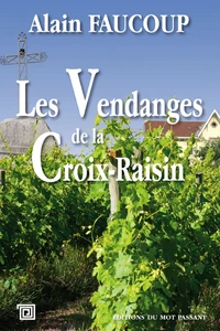 Les Vendanges de la Croix-Raisin