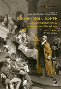Citoyenneté et liberté dans l'Empire britannique et les jeunes Etats-Unis
