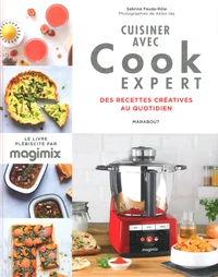 Cuisiner avec Cook Expert