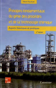Principes fondamentaux du génie des procédés et de la technologie chimique