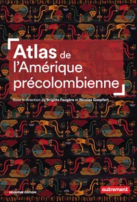 Atlas de l'Amérique précolombienne