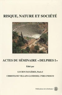 Risque, Nature Et Societe. Seminaire, Delphes  I