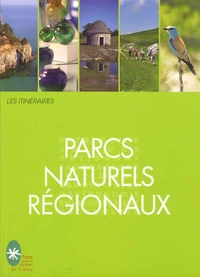 Les itinéraires parcs naturels régionaux