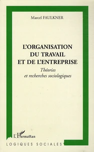 L'organisation du travail et de l'entreprise