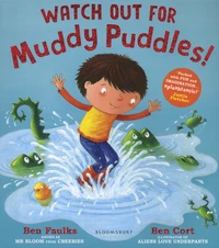 Watch Out for Muddy Puddles!