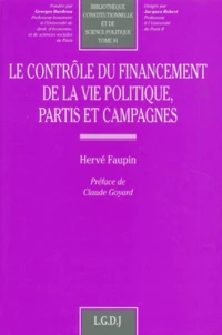 Le Controle Du Financement De La Vie Politique. Partis Et Campagnes