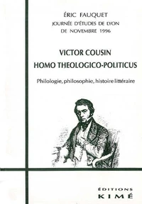 Victor Cousin, homo théologico-politicus