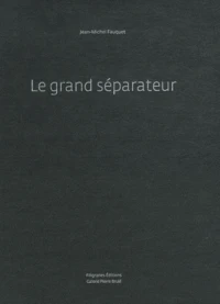 Le grand séparateur