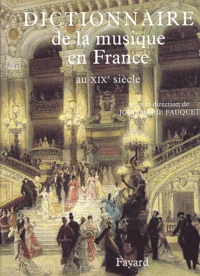 Dictionnaire de la musique en France au XIXème siècle