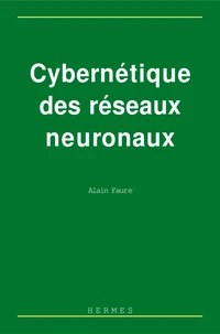 Cybernetique Des Reseaux Neuronaux. Commande Et Perception