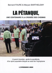 La pétanque, un centenaire à la croisée des chemins