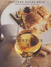 Saveurs Complices Des Vins Et Des Mets