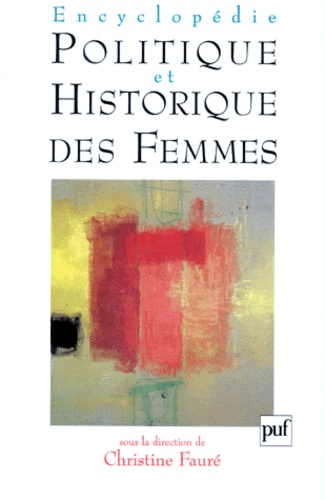  faure c. - Encyclopedie Politique Et Historique Des Femmes. Europe, Amerique Du Nord.