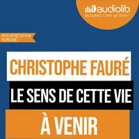 Le sens de cette vie