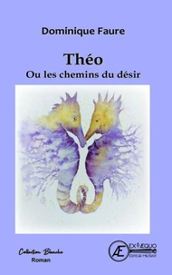 Theo ou les chemins du desir