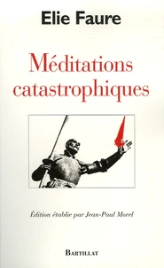Méditations catastrophiques
