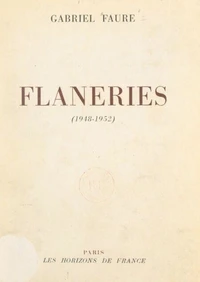 Flâneries, 1948-1952