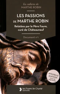 Les passions de Marthe Robin