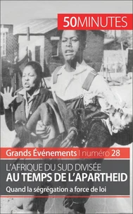 L'Afrique du sud divisée au temps de l'apartheid
