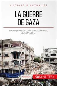 La guerre de gaza. 2006-2014