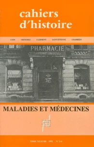 Cahiers D'Histoire Tome 38 N°3-4 1992 : Maladies Et Medecines