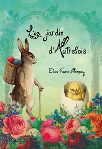 Le jardin d'Autrefois