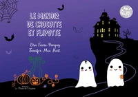 Le manoir de Chocotte et Flipotte