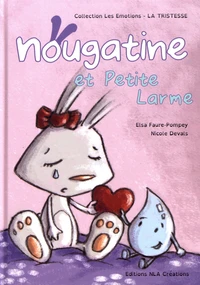 Nougatine et Petite Larme