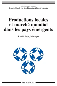 Productions locales et marché mondial dans les pays émergents