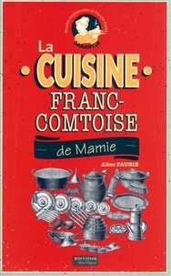 La cuisine franc-comtoise de mamie.pdf