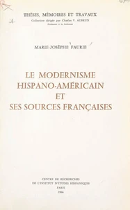 Le modernisme hispano-américain et ses sources françaises