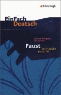 Faust. Mit Materialien - Der Tragödie erster Teil.